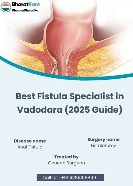 Best Fistula Specialist in Vadodara