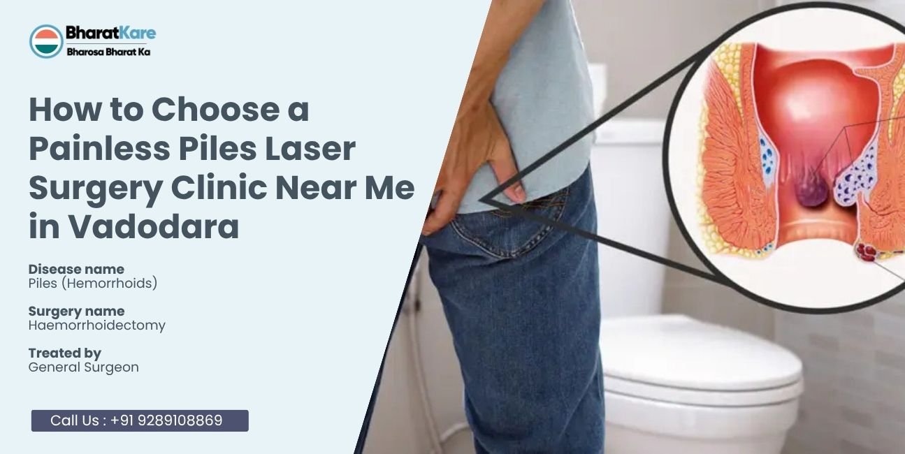 Piles Laser Surgery Clinic Near Me in Vadodara