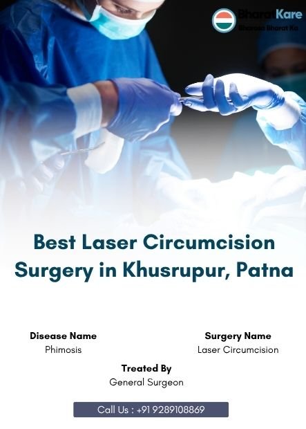 Laser Circumcision Surgery in Khusrupur