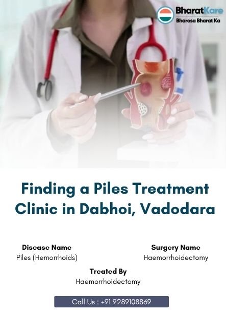 Finding a Piles Treatment Clinic in Dabhoi, Vadodara