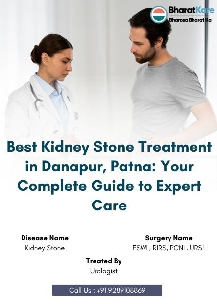 Best Kidney Stone Treatment in Danapur, Patna