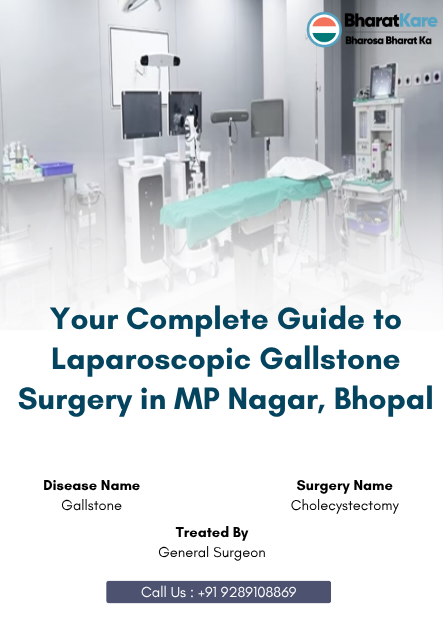 Laparoscopic Gallstone Surgery in MP Nagar, Bhopal