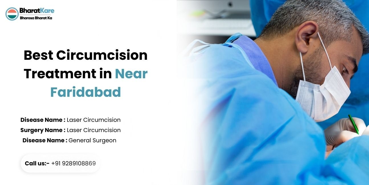 Best Circumcision Treatment in Near Faridabad